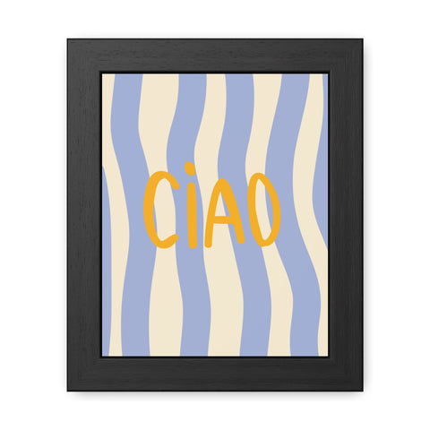 Ciao Framed Poster - Cheerful Wall Art for Home Decor