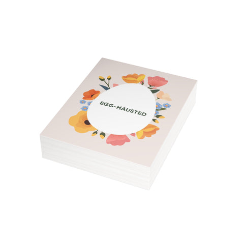 “EGG-HAUSTED” Floral Greeting Card – Abstract Greeting Card - Illustrated, Beautiful, Modern
