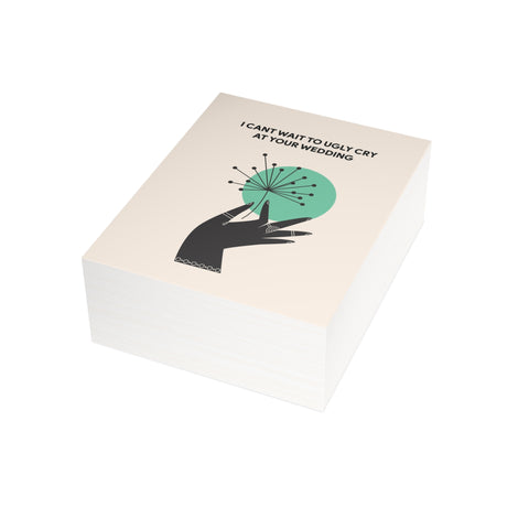 "I Can't Wait to Ugly Cry at Your Wedding" Wedding Card – Wedding / Engagement Greeting Card - Illustrated, Funny, Snarky, Modern