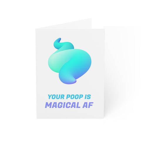 Your poop is magical AF - Greeting Card