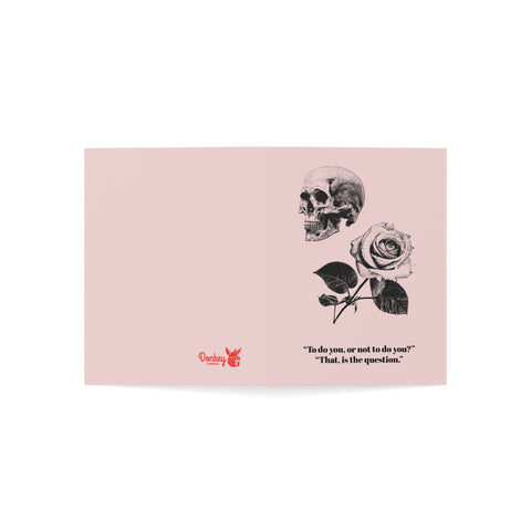 To do you or not to do you - Valentines Greeting Card