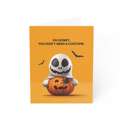 “Oh Honey, You Don't Need a Costume” Halloween Greeting Card — Halloween / Holiday Greeting Card - Illustrated, Funny, Snarky, Modern