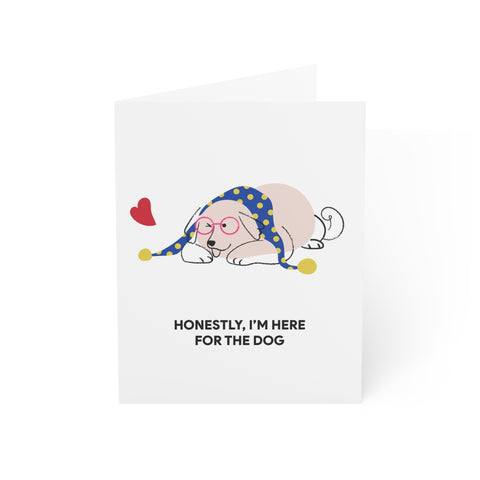 "Honestly, I'm Here for the Dog" Dog Lover Greeting Card — Dog Lover Greeting Card - Illustrated, Funny, Snarky, Modern