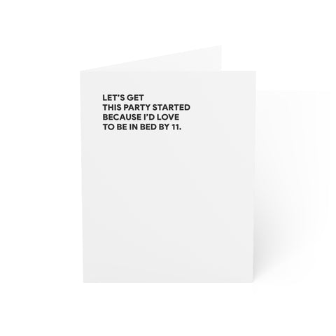 "Let’s Get This Party Started Because I’d Love To Be In Bed By 11" Greeting Card — Humorous Greeting Card - Illustrated, Funny, Snarky, Modern