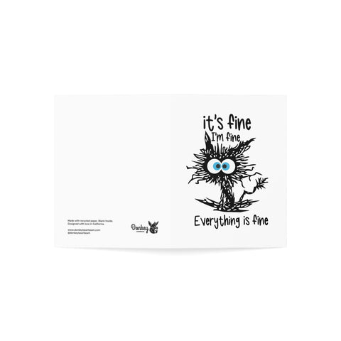 Humorous 'Everything Is Fine' Greeting Card - Humorous Greeting Card - Illustrated, Funny, Snarky, Modern