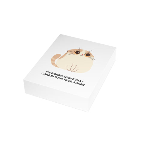 “I’m Gonna Shove That Cake In Your Face, Karen” Cat Greeting Card – Birthday Greeting Card - Illustrated, Funny, Snarky, Modern