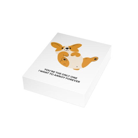 Corgi 'You're the Only One I Want to Annoy Forever' Greeting Card - Love Greeting Card - Illustrated, Funny, Snarky, Modern