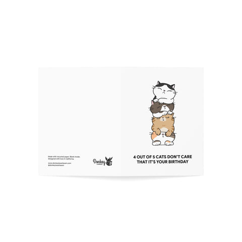 “4 Out of 5 Cats Don’t Care That It’s Your Birthday” Birthday Card — Birthday Greeting Card - Illustrated, Funny, Snarky, Modern