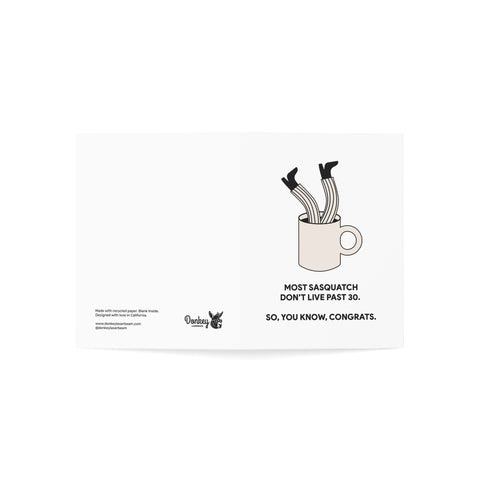 "Most Sasquatch Don't Live Past 30" Funny Birthday Greeting Card — Birthday Greeting Card - Illustrated, Funny, Snarky, Modern