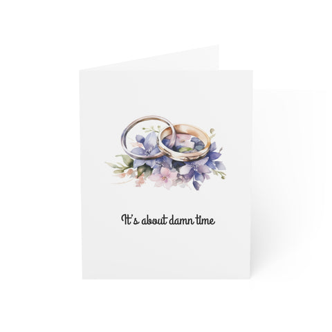 “It's About Damn Time” Engagement Greeting Card — Wedding / Engagement Greeting Card - Illustrated, Funny, Snarky, Modern