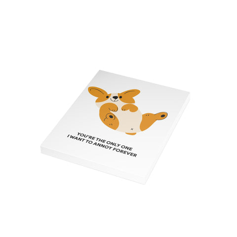 Corgi 'You're the Only One I Want to Annoy Forever' Greeting Card - Love Greeting Card - Illustrated, Funny, Snarky, Modern
