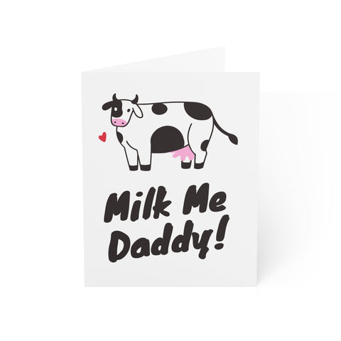 Milk Me Daddy - Greeting Card
