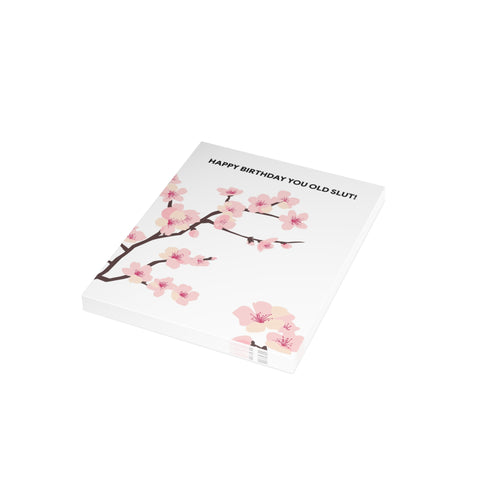 Happy Birthday you Old Slut - Floral Birthday Card — Birthday Greeting Card - Illustrated, Funny, Snarky, Modern