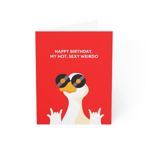 “Happy Birthday, My Hot, Sexy Weirdo” Greeting Card — Birthday Greeting Card - Illustrated, Funny, Snarky, Modern