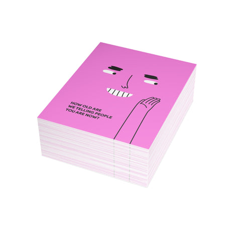 "How Old Are We Telling People You Are Now?" Pink Birthday Card — Birthday Greeting Card - Illustrated, Funny, Snarky, Modern