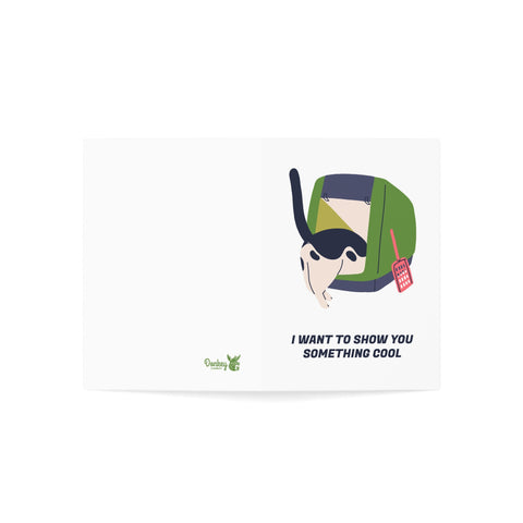 I want to show you something cool - Greeting Card