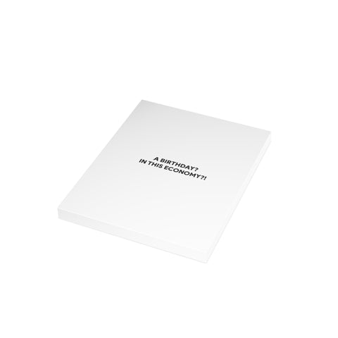 “A Birthday? In This Economy?!” Birthday Card — Birthday Greeting Card - Illustrated, Funny, Snarky, Modern