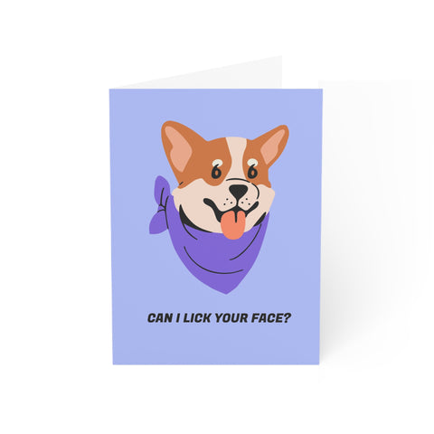 Can I Lick Your Face? - Greeting Card