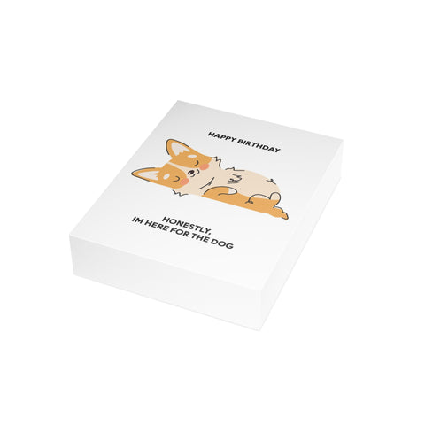 “Honestly, I’m Here for the Dog” Birthday Card — Birthday Greeting Card - Illustrated, Funny, Snarky, Modern