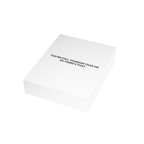"You're Still Younger Than Me So There's That." Funny Birthday Card — Birthday Greeting Card - Illustrated, Funny, Snarky, Modern