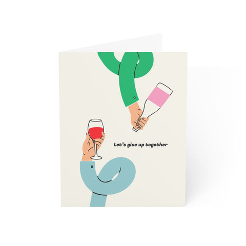 Let's give up together - Greeting Card