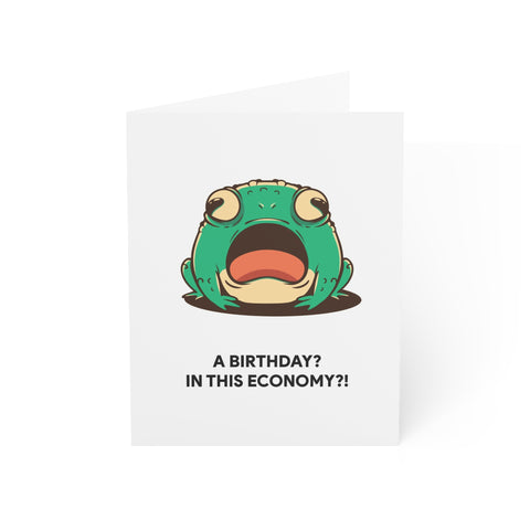“A Birthday? In This Economy?!” Shocked Frog Greeting Card — Birthday Greeting Card - Illustrated, Funny, Snarky, Modern
