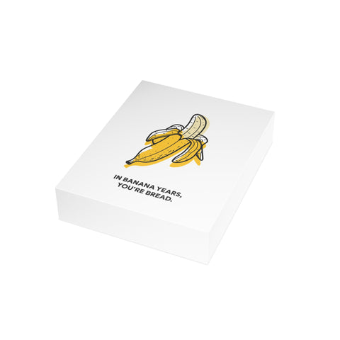 "In Banana Years, You’re Bread." Banana Pun Greeting Card — Birthday Greeting Card - Illustrated, Funny, Snarky, Modern