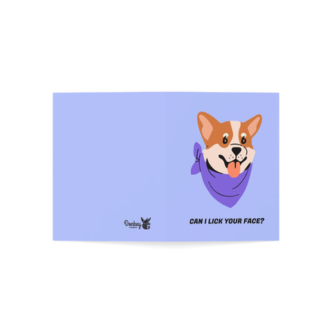 Can I Lick Your Face? - Greeting Card