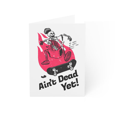 Aint dead yet! - Birthday Greeting Cards (1, 10, 30, and 50pcs)