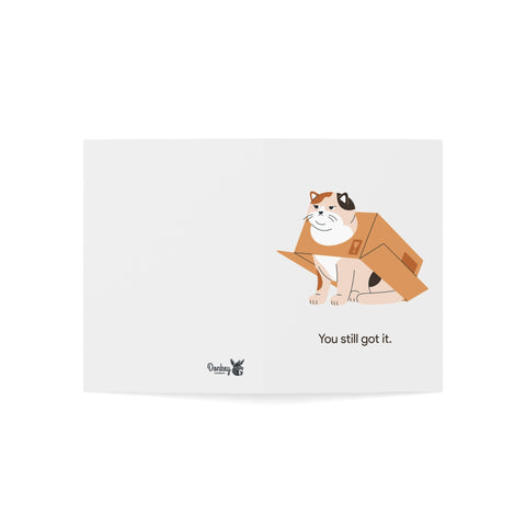 You still got it - Birthday / Congratulations Greeting Card