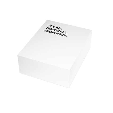 “It’s All Downhill From Here.” Greeting Card — Humorous Greeting Card - Illustrated, Funny, Snarky, Modern