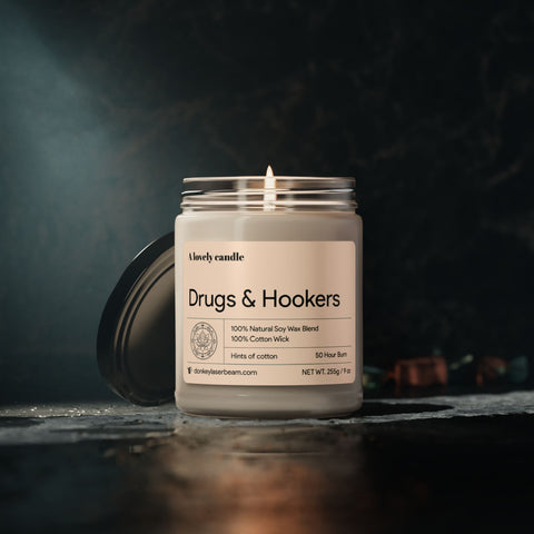 Drugs and Hookers - Scented Soy Candle, 9oz