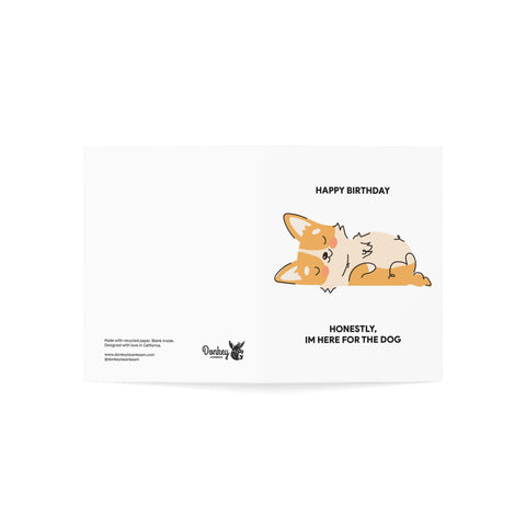 “Honestly, I’m Here for the Dog” Birthday Card — Birthday Greeting Card - Illustrated, Funny, Snarky, Modern