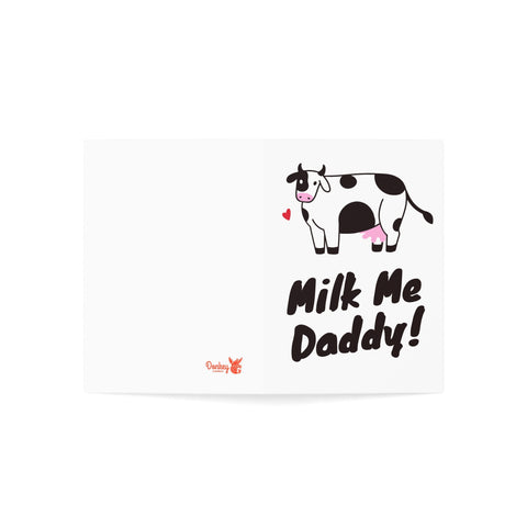 Milk Me Daddy - Greeting Card