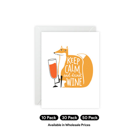 "Keep Calm and Drink Wine" Fox Greeting Card — Friendship Greeting Card - Illustrated, Funny, Snarky, Modern