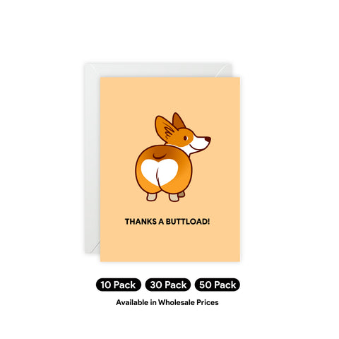 Cute Corgi "Thanks a Buttload!" Greeting Card — Thank You / Thanks Greeting Card - Illustrated, Funny, Snarky, Modern