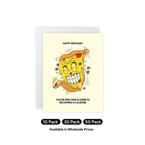Birthday Card 'You're One Year Closer to Becoming a Calzone' — Birthday Greeting Card - Illustrated, Funny, Snarky, Modern