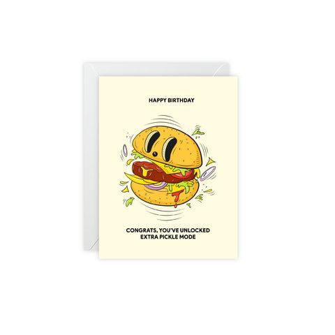 "Congrats, You've Unlocked Extra Pickle Mode" Birthday Greeting Card — Birthday Greeting Card - Illustrated, Funny, Snarky, Modern