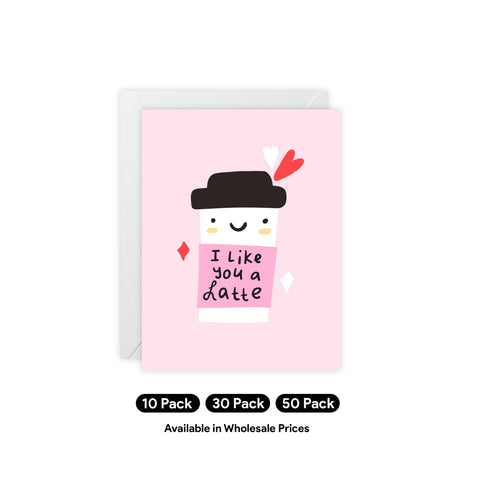 "I Like You a Latte" Cute Coffee Valentine Card — Love / Valentine Greeting Card - Illustrated, Funny, Snarky, Modern