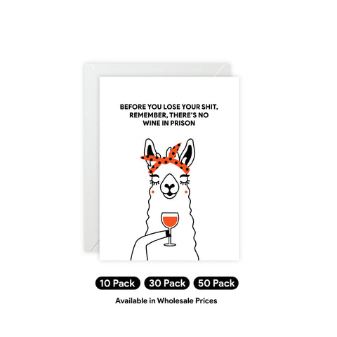 'Before you lose your shit, remember there's no wine in prison' Funny Llama Greeting  Card – Humorous Greeting Card - Illustrated, Funny, Snarky, Modern