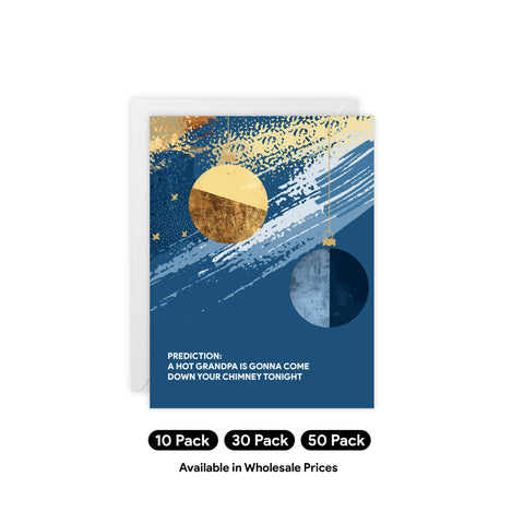 Prediction - A Hot Grandpa is gonna come down your chimney tonight - Holiday Humor Greeting Card — Christmas / Holiday Greeting Card - Illustrated, Funny, Snarky, Modern