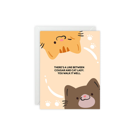 "There's a Line Between Cougar and Cat Lady" Greeting Card — Humorous Greeting Card - Illustrated, Funny, Snarky, Modern