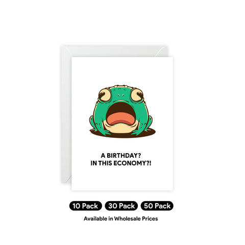 “A Birthday? In This Economy?!” Shocked Frog Greeting Card — Birthday Greeting Card - Illustrated, Funny, Snarky, Modern