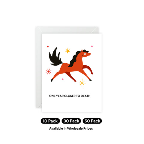 “One Year Closer to Death” Birthday Card — Birthday Greeting Card - Illustrated, Funny, Snarky, Modern