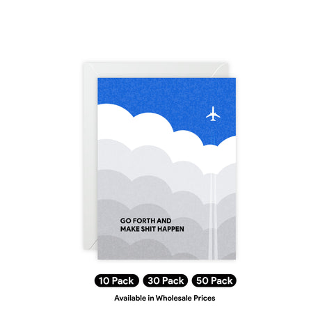 Go forth and make Sh*t happen - Motivational Greeting Card — Abstract Greeting Card - Illustrated, Beautiful, any occasion