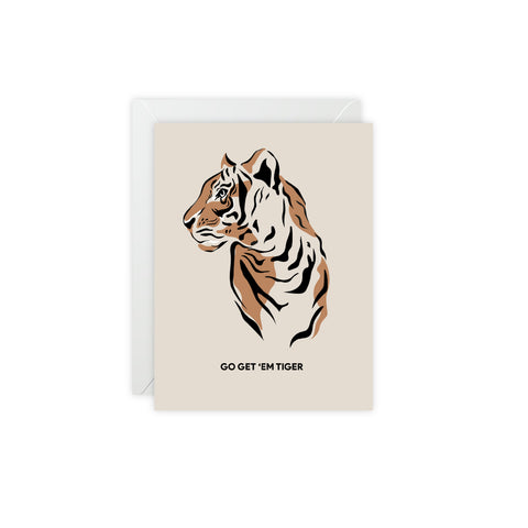 "Go Get 'Em Tiger" Motivational Greeting Card - Friendship / Best Friends Greeting Card - Illustrated, Funny, Snarky, Modern