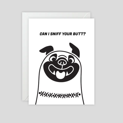 Can I Sniff Your Butt? - Greeting Card