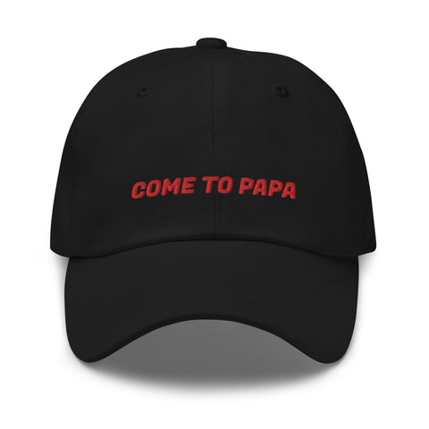 Come to Papa - Dad Hat