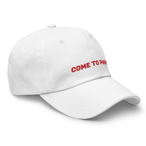 Come to Papa - Dad Hat