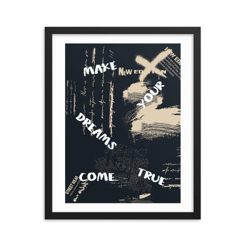 Make Your Dreams Come True - Framed Print